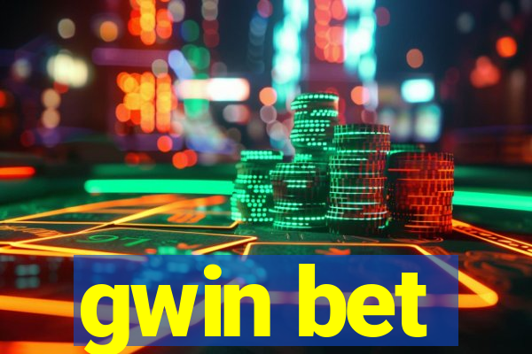 gwin bet